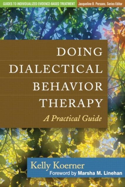 Bilde av Doing Dialectical Behavior Therapy Av Kelly Koerner