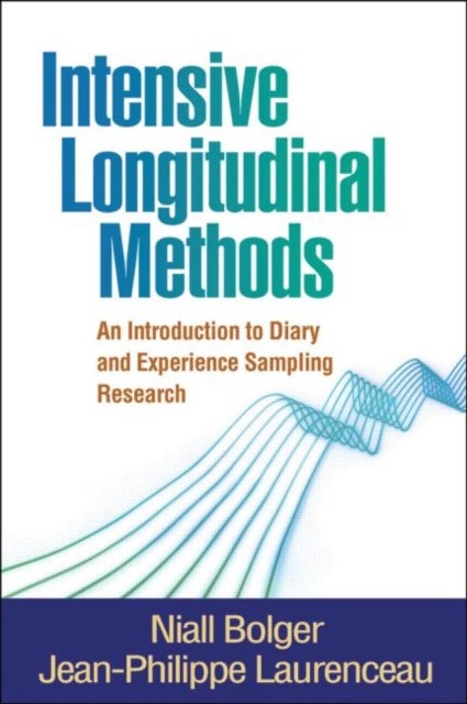 Intensive Longitudinal Methods - An Introduction to Diary and Experience Sampling Research