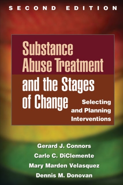 Bilde av Substance Abuse Treatment And The Stages Of Change Av Gerard J. Connors, Carlo C. Diclemente, Mary Marden Velasquez, Dennis M. Donovan