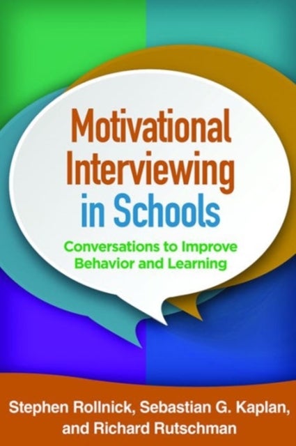 Bilde av Motivational Interviewing In Schools Av Stephen Rollnick, Sebastian G. Kaplan, Richard Rutschman