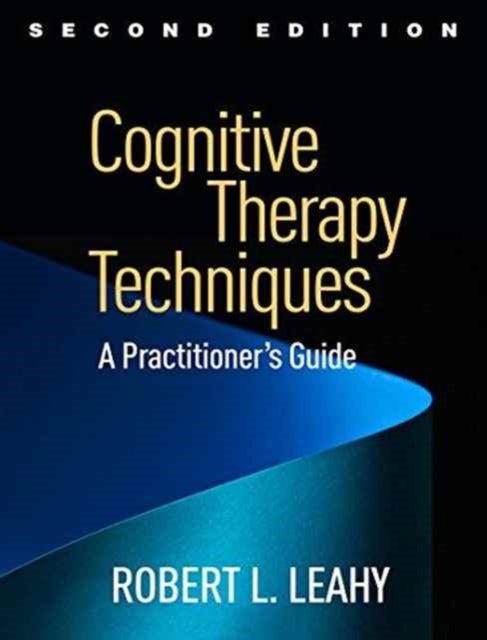 Bilde av Cognitive Therapy Techniques, Second Edition Av Robert L. (weill-cornell University Medical College New York Usa) Leahy