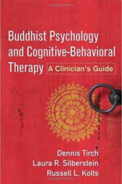 Bilde av Buddhist Psychology And Cognitive-behavioral Therapy Av Tirch