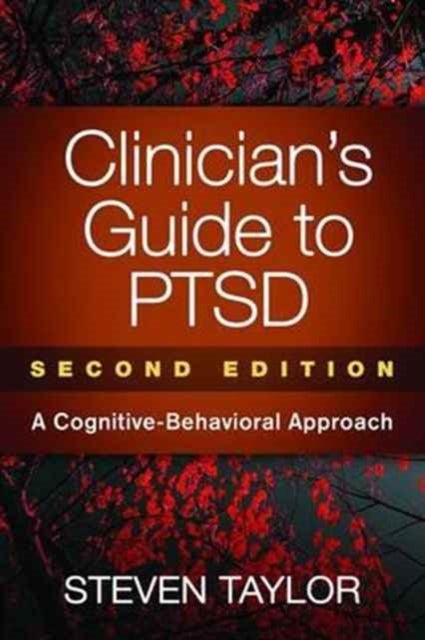 Clinician's Guide to PTSD, Second Edition - A Cognitive-Behavioral Approach