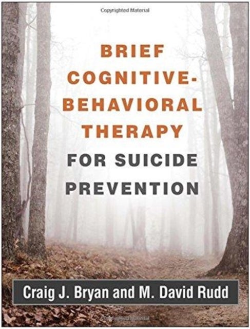 Bilde av Brief Cognitive-behavioral Therapy For Suicide Prevention Av Craig J. (university Of Utah Usa) Bryan, M. David Rudd