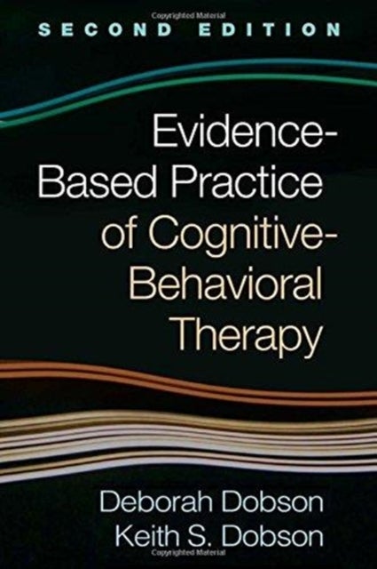Bilde av Evidence-based Practice Of Cognitive-behavioral Therapy Av Deborah Dobson
