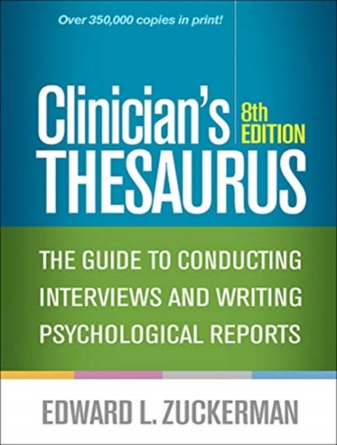 Clinician's Thesaurus, Eighth Edition - The Guide to Conducting Interviews and Writing Psychological Reports