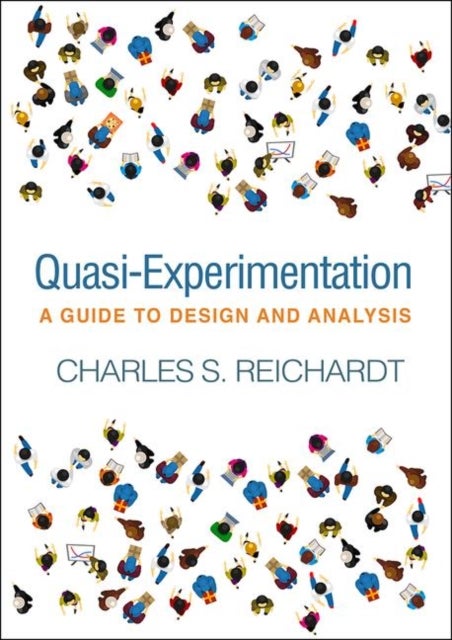 Quasi-Experimentation - A Guide to Design and Analysis