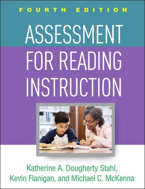 Bilde av Assessment For Reading Instruction, Fourth Edition Av Katherine A. Dougherty Stahl, Kevin Flanigan, Michael C. Mckenna