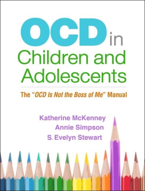 Bilde av Ocd In Children And Adolescents Av Katherine Mckenney, Annie Simpson, S. Evelyn Stewart