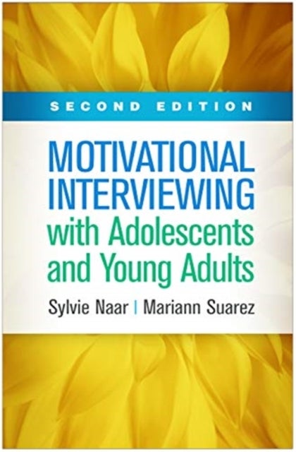 Bilde av Motivational Interviewing With Adolescents And Young Adults Av Sylvie Naar, Mariann Suarez