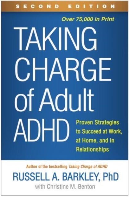 Bilde av Taking Charge Of Adult Adhd, Second Edition Av Russell A. Barkley