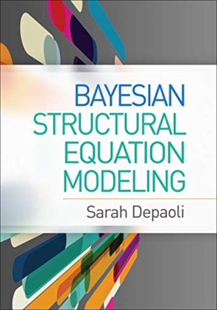 Bilde av Bayesian Structural Equation Modeling Av Sarah Depaoli