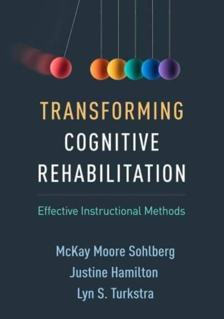 Transforming Cognitive Rehabilitation - Effective Instructional Methods