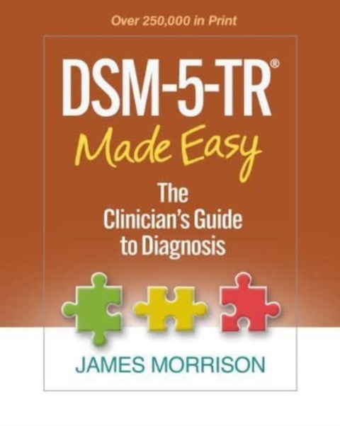 DSM-5-TR¿ Made Easy - The Clinician's Guide to Diagnosis