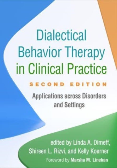 Bilde av Dialectical Behavior Therapy In Clinical Practice, Second Edition