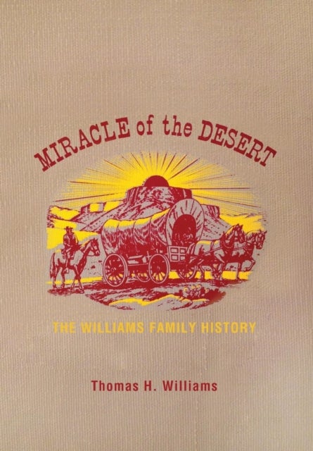 Miracle of the Desert - A History of the Thomas Ward and Surrounding Communities