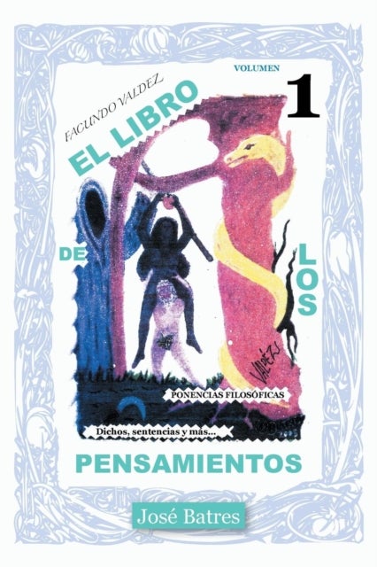 El Libro de Los Pensamientos - Dichos, Sentencias y Mas...
