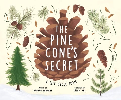 The Pine Cone's Secret - A Life Cycle Poem
