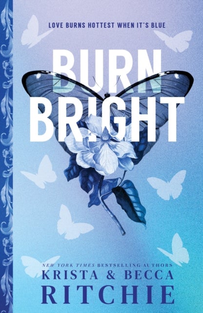 Burn Bright - An Opposites Attract Contemporary College Romance (Cobalt Empire Book 1)
