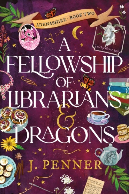 A Fellowship of Librarians & Dragons - A Charming Cosy Fantasy Adventure (Adenashire Book 2)