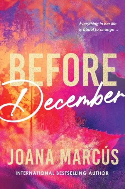 Before December - A Friends to Lovers College Romance for New Adult Readers (By Your Side Book 1)
