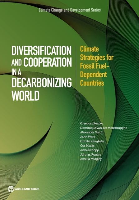 Bilde av Diversification And Cooperation In A Decarbonizing World Av Grzegorz Peszko, World Bank