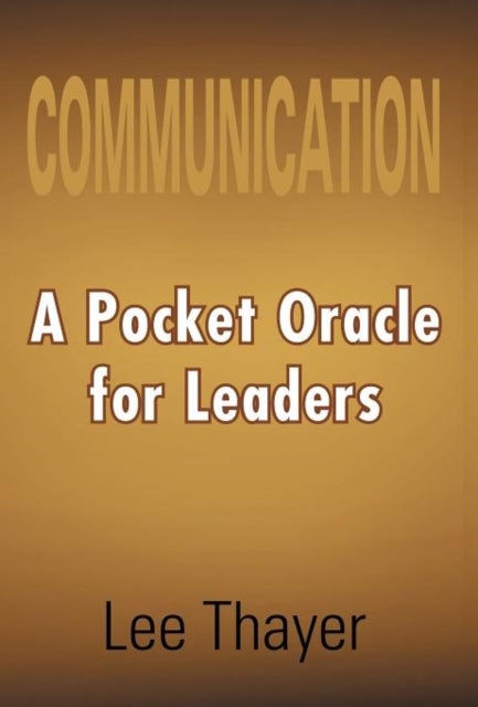 Communication - A Pocket Oracle for Leaders