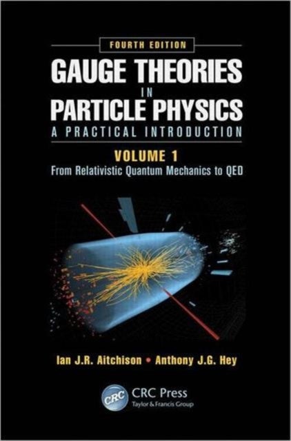 Bilde av Gauge Theories In Particle Physics: A Practical Introduction, Volume 1 Av Ian J R (professor Emeritus University Of Oxford Uk And Visiting Scientist S