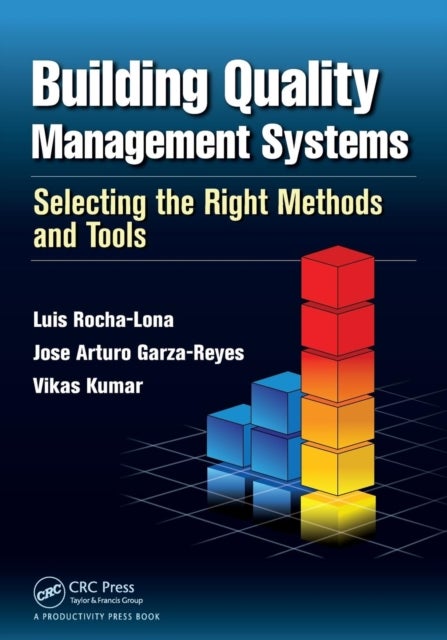 Building Quality Management Systems - Selecting the Right Methods and Tools