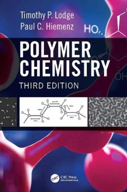 Bilde av Polymer Chemistry Av Timothy P. (university Of Minnesota-twin Cities Minneapolis Usa) Lodge, Paul C. (emeritus -cal State Polytechnic University Pomon