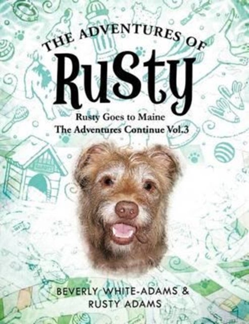 The Adventures of Rusty - Rusty Goes to Maine Vol.3