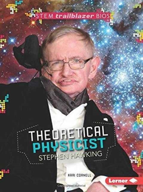 Stephen Hawking - Theoretical Physicist