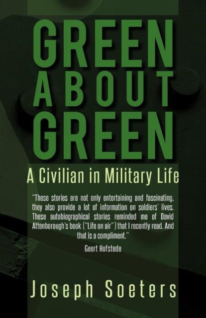 Green about Green - A Civilian in Military Life