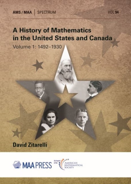 Bilde av A History Of Mathematics In The United States And Canada Av David E. Zitarelli