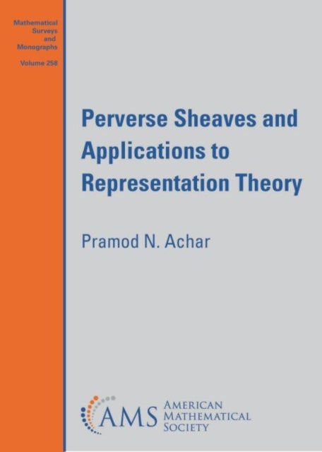 Bilde av Perverse Sheaves And Applications To Representation Theory Av Pramod N. Achar