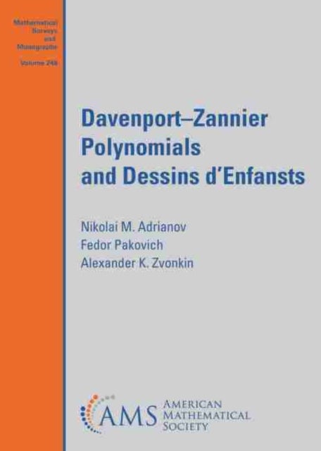 Bilde av Davenport-zannier Polynomials And Dessins D&#039;enfants Av Nikolai M. Adrianov, Fedor Pakovich, Alexander K. Zvonkin