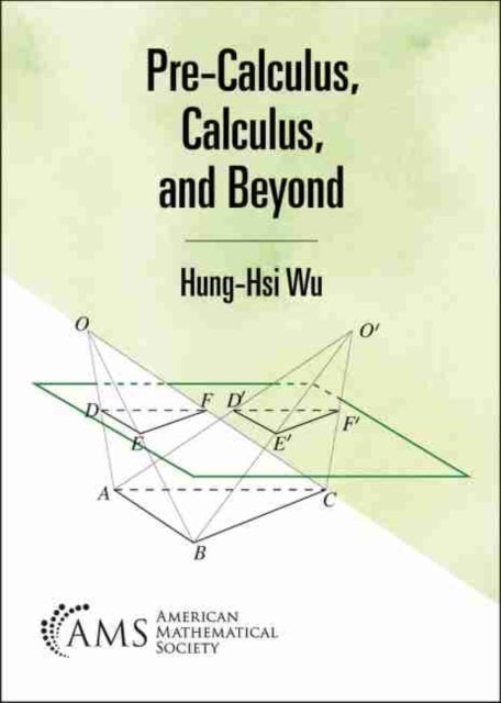 Bilde av Pre-calculus, Calculus, And Beyond Av Hung-hsi Wu