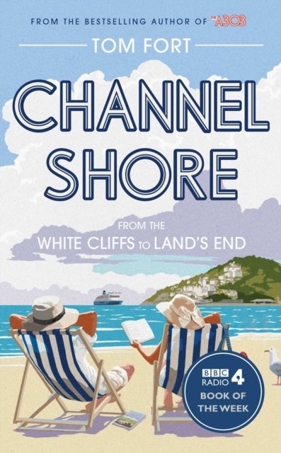 Channel Shore - From the White Cliffs to Land's End