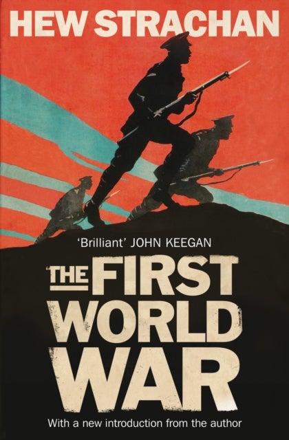 The First World War - A New History