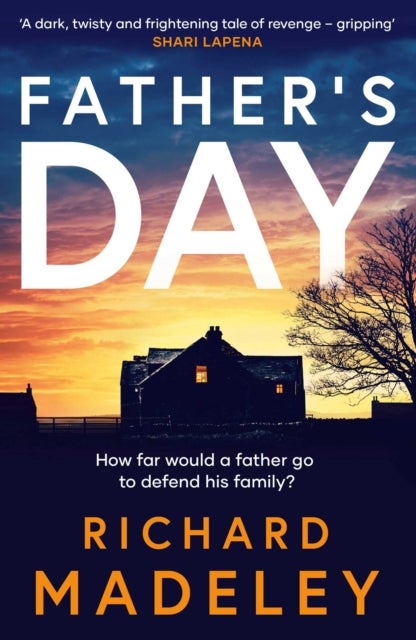 Father's Day - The gripping new revenge thriller from the Sunday Times bestselling author