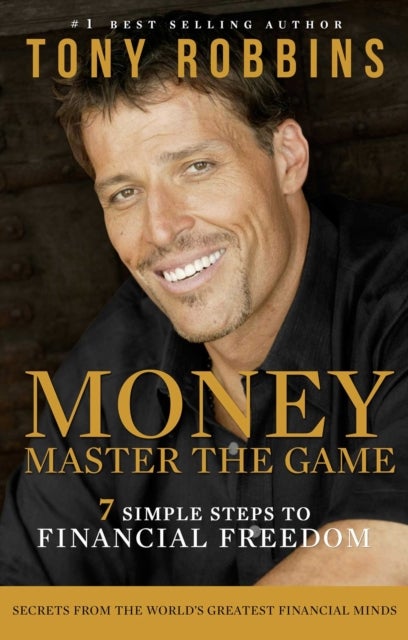 Money Master the Game - 7 Simple Steps to Financial Freedom