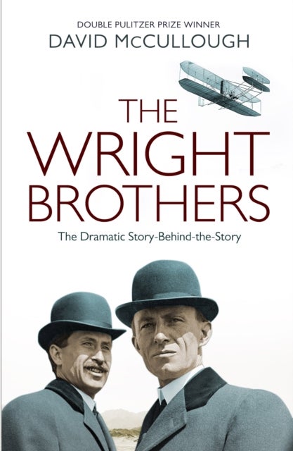 The Wright Brothers - The Dramatic Story-Behind-the-Story