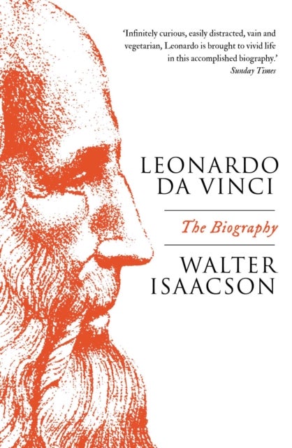 Leonardo Da Vinci - the biography