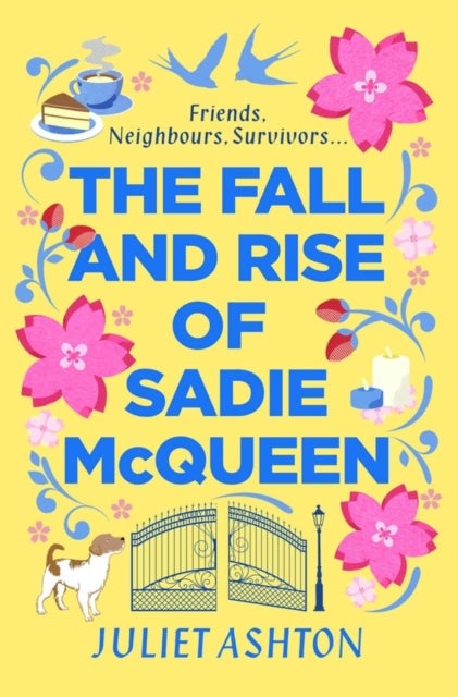 The Fall and Rise of Sadie McQueen - Cold Feet meets David Nicholls, with a dash of Jill Mansell