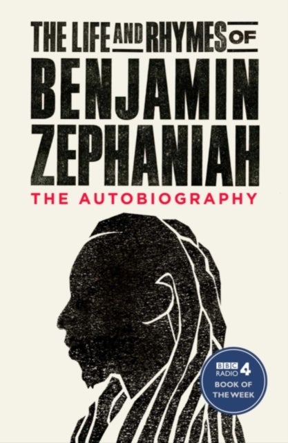 Bilde av The Life And Rhymes Of Benjamin Zephaniah Av Benjamin Zephaniah