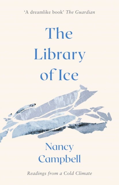The Library of Ice - Readings from a Cold Climate