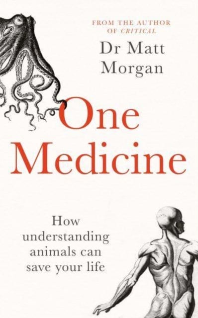 One Medicine - How understanding animals can save our lives
