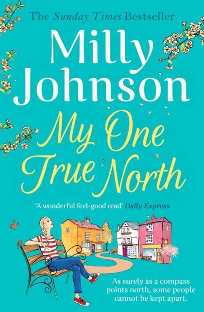 My One True North - the Top Five Sunday Times bestseller - discover the magic of Milly