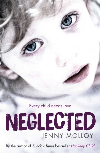Neglected - Every child needs love