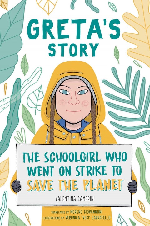 Greta's Story - The Schoolgirl Who Went On Strike To Save The Planet